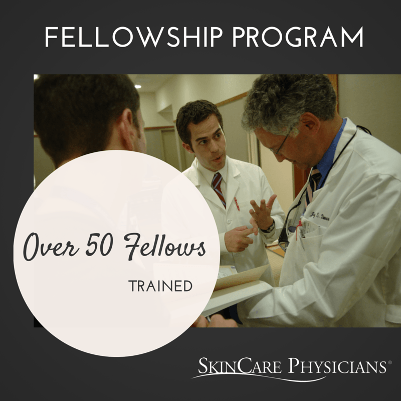 The fellowship at SkinCare Physicians a highly rewarding program