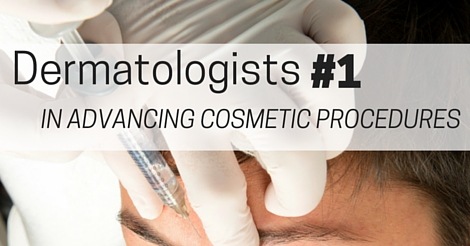 Research shows dermatologists lead the way in advancing cosmetic ...